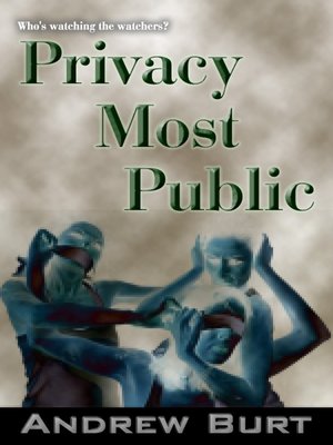 cover image of Privacy Most Public